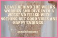 Start Your Weekend With Inspiration